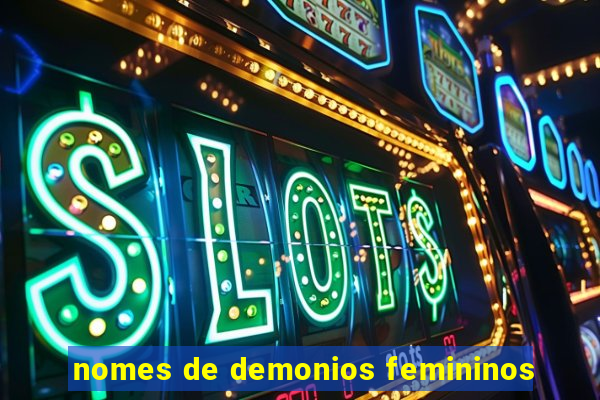 nomes de demonios femininos